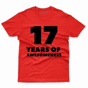 17 Of Awesomeness T-Shirt - 17th Birthday Collection